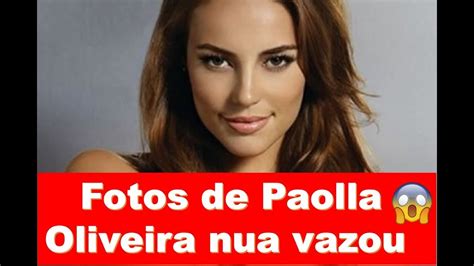 fotos da paola oliveira pelada|Paolla Oliveira surge completamente nua e leva seguidores à。